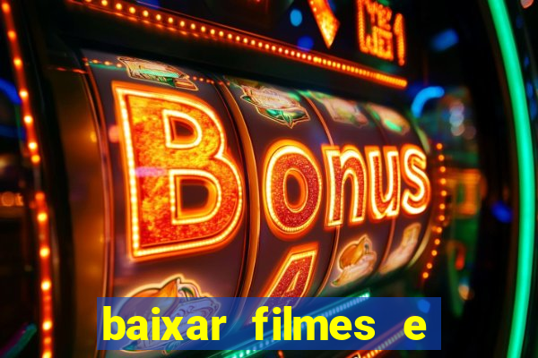 baixar filmes e series em mp4